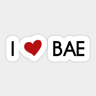 I love bae Sticker